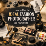 How to Hire the Ideal Fashion Photographer for Your Brand - hints, suggestions and much more on our blog